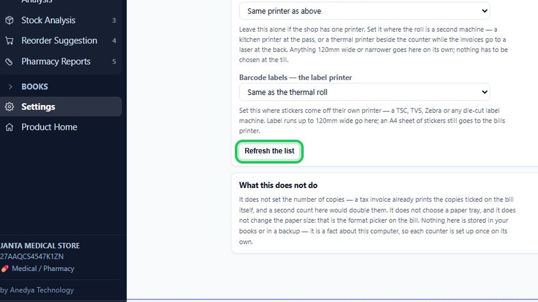 A printer that is not on the list: add it in Windows, then press Refresh the list.